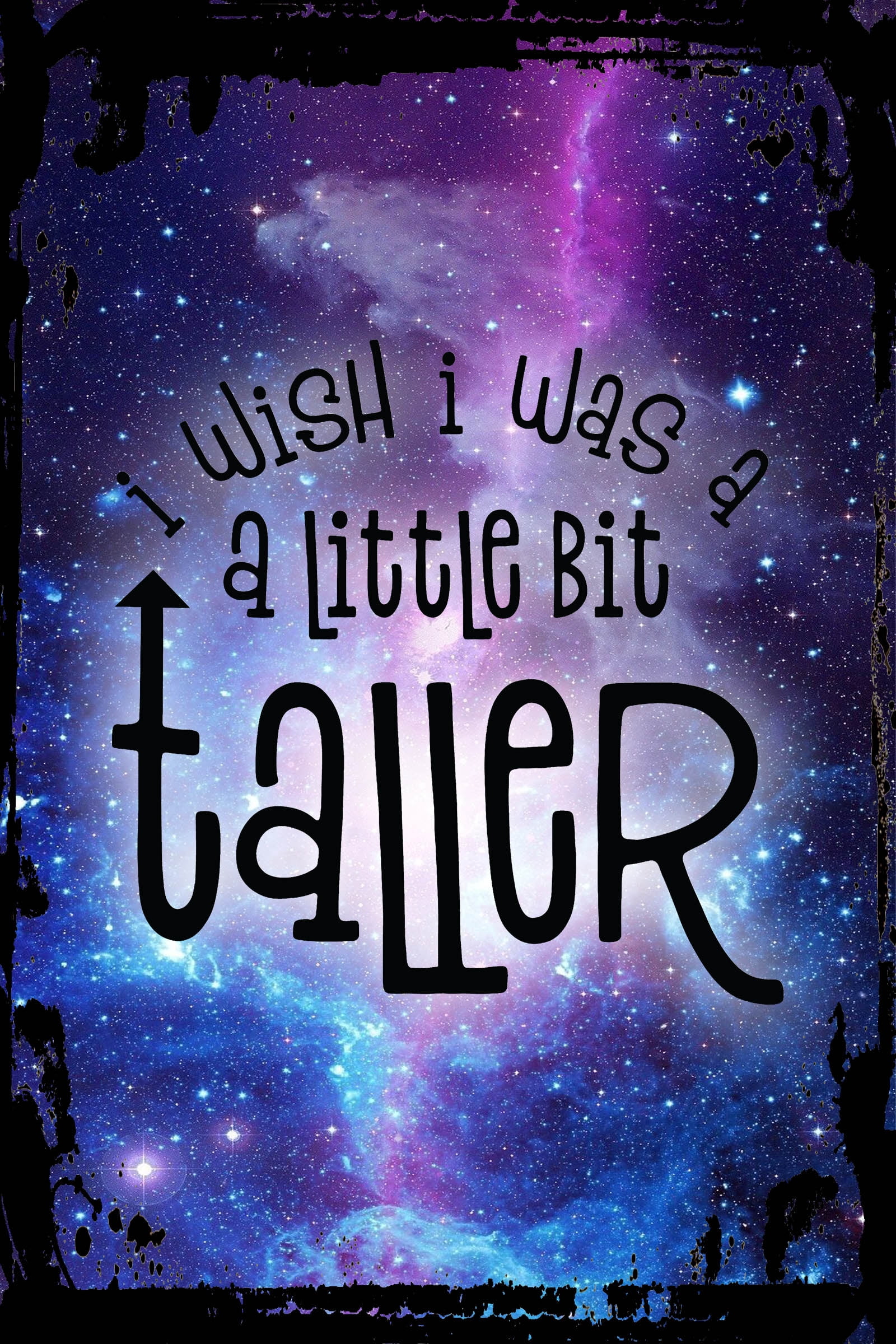 i wish i was a bit taller