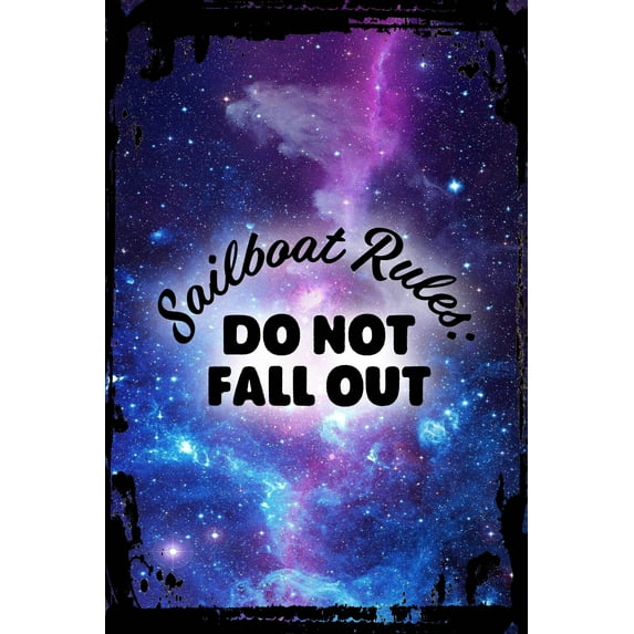 Galaxy Inspirational Wall Art Sailboat rules: do not fall out cursive caps funny sailing water Metal Wall Art Decor Funny Gift