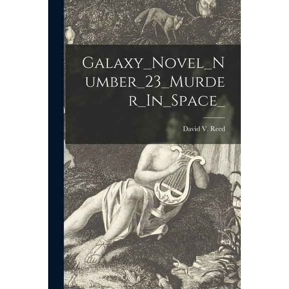 Galaxy_Novel_Number_23_Murder_In_Space_, (Paperback)
