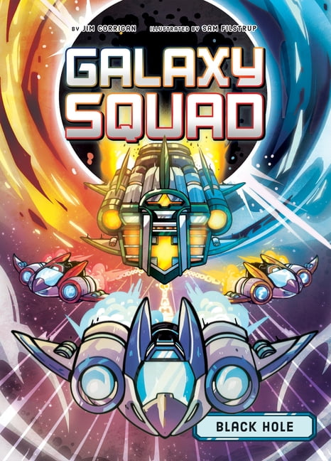 Galaxy Squad Black Hole, (Hardcover)