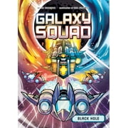 Galaxy Squad Black Hole, Hardcover