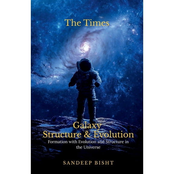 Galaxy Structure and Evolution, (Paperback)