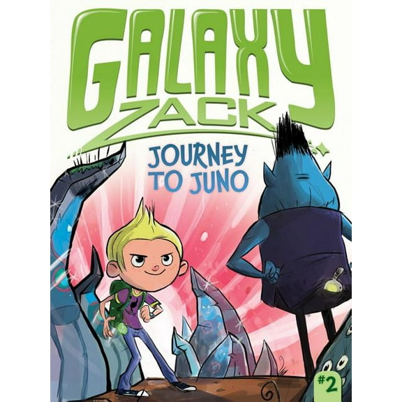 Galaxy Zack: Journey to Juno (Series #2) (Paperback)