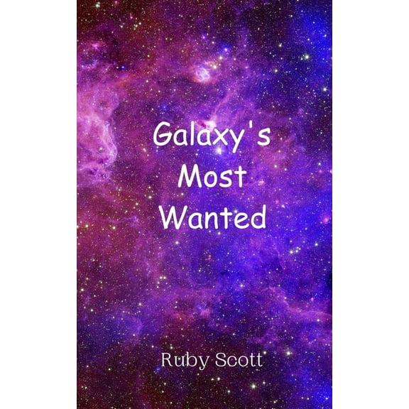 Galaxy's Most Wanted, (Paperback)