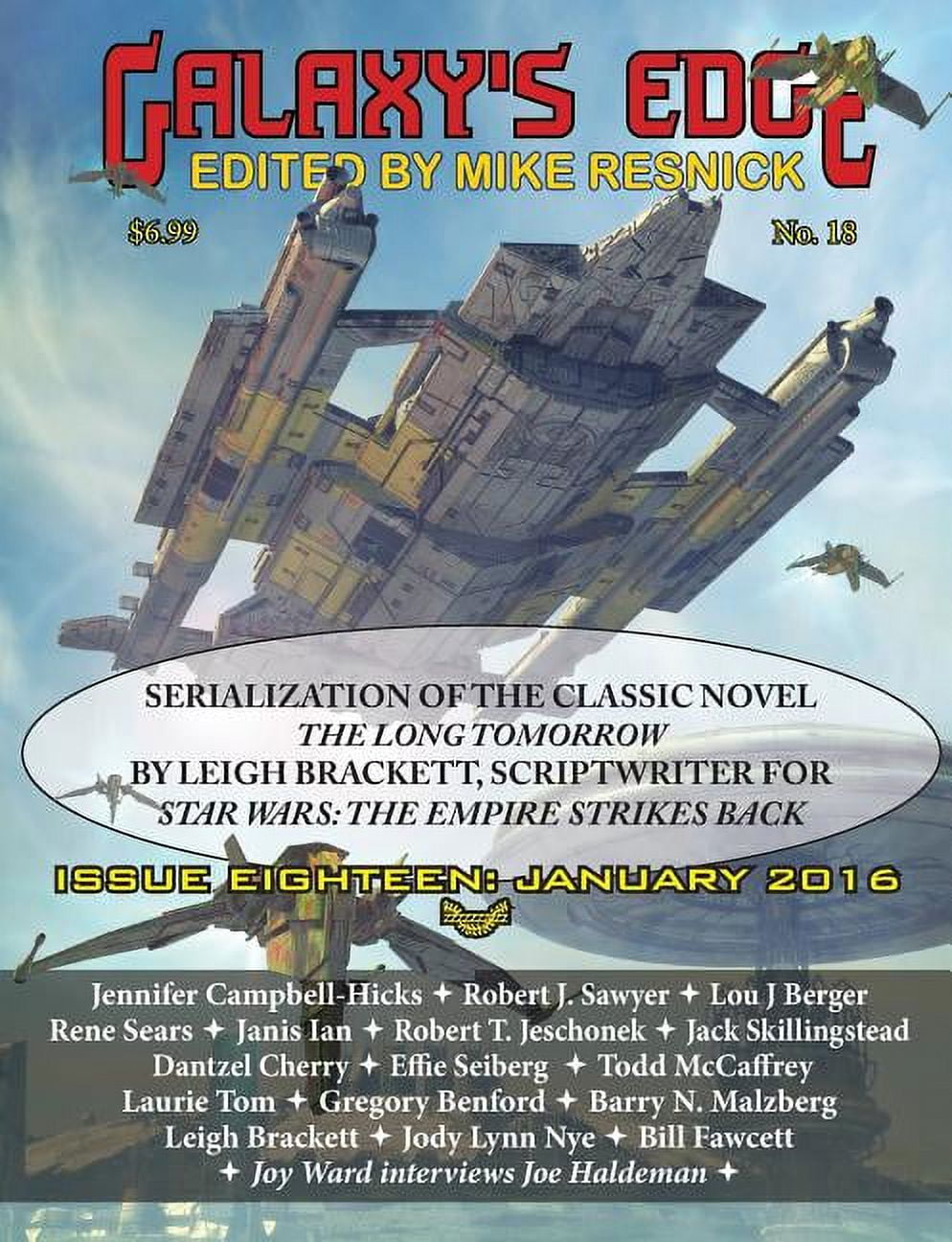 MIKE RESNICK; ROBERT J SAWYER; LEIGH BRACKETT Galaxy's Edge Magazine: Issue 18, January 2016 - Featuring Leigh Bracket (scriptwriter for Star Wars: The Empire Strikes Back) (Paperback)