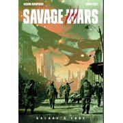 Galaxy's Edge Savage Wars Savage Wars, Book 1, Hardcover