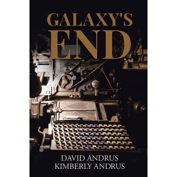 Galaxy's End, (Paperback)
