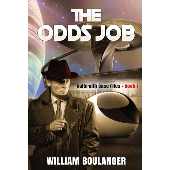 Galbraith Case Files The Odds Job: Galbraith Case Files - Book 1, Book 1, (Paperback)