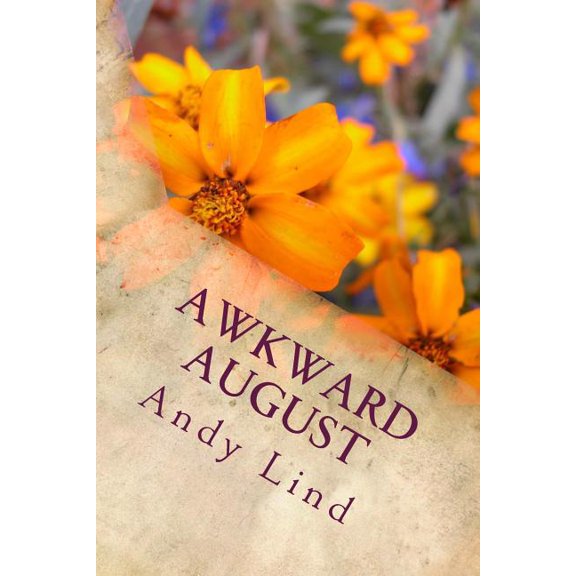 Galena Romance: Awkward August (Series #5) (Paperback)