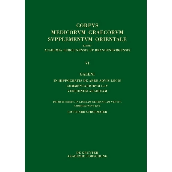 Galeni in Hippocratis de Aere Aquis Locis Commentariorum I-IV Versio Arabica, (Hardcover)
