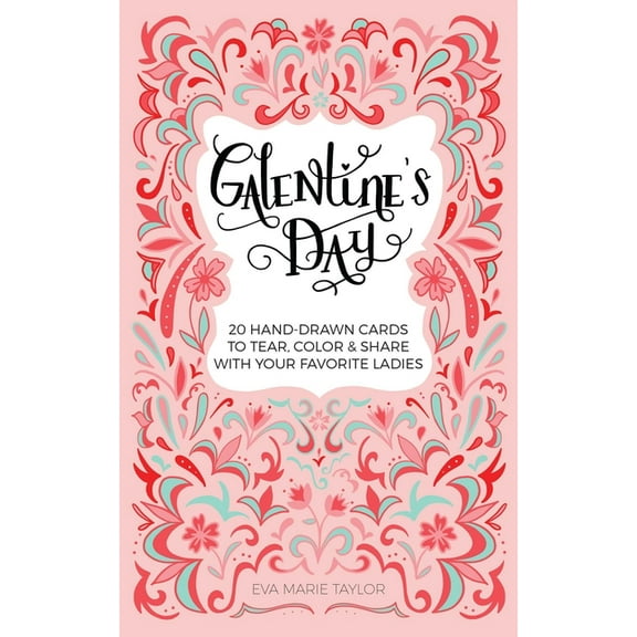 Galentine's Day: 20 Hand-Drawn Cards to Tear, Color and Share with Your Favorite Ladies, (Paperback)