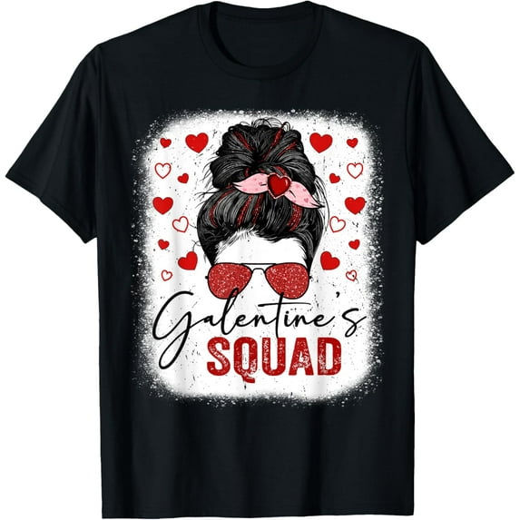 Galentines Squad Valentine Messy Bun Galentine's Day Women T-Shirt