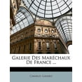 thumbnail image 1 of Galerie Des Maréchaux De France ... (Paperback), 1 of 1