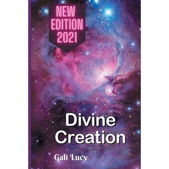 Gali Lucy Predictions Divine Creation, Book 1, (Paperback)