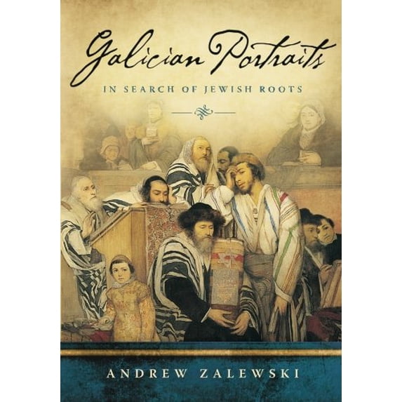 Galician Portraits: In Search of Jewish Roots (Paperback)