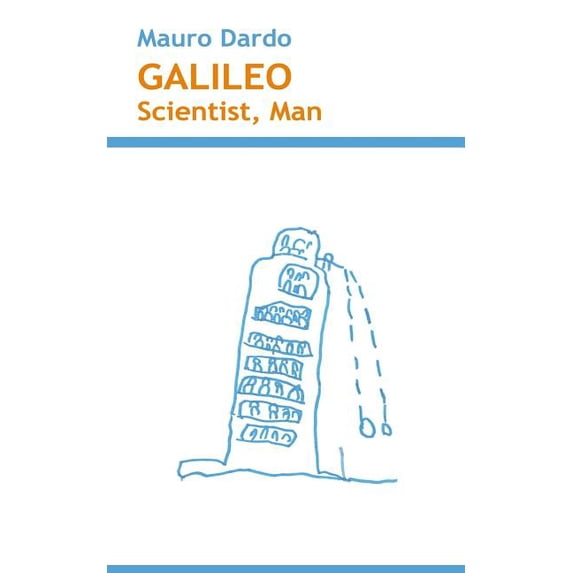 Galileo: Scientist, Man (Paperback)