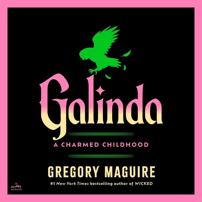 Galinda: A Charmed Childhood, (Audiobook)