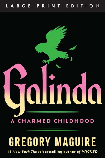 Galinda: A Charmed Childhood, (Paperback)