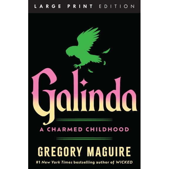 Galinda: A Charmed Childhood, (Paperback)