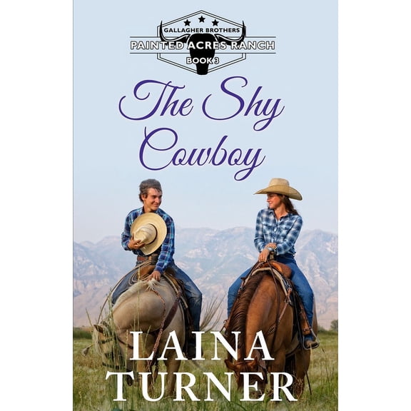 Gallagher Brothers Painted Acres Ranch Clean Romance: The Shy Cowboy (Paperback)