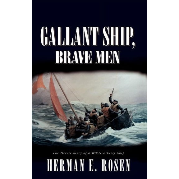 Gallant Ship, Brave Men (Paperback)