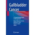 thumbnail image 1 of Gallbladder Cancer: A Comprehensive Guide to Management, (Hardcover), 1 of 1