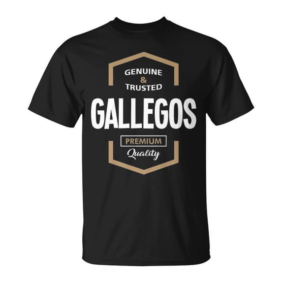 Gallegos Name Gallegos Quality TShirt