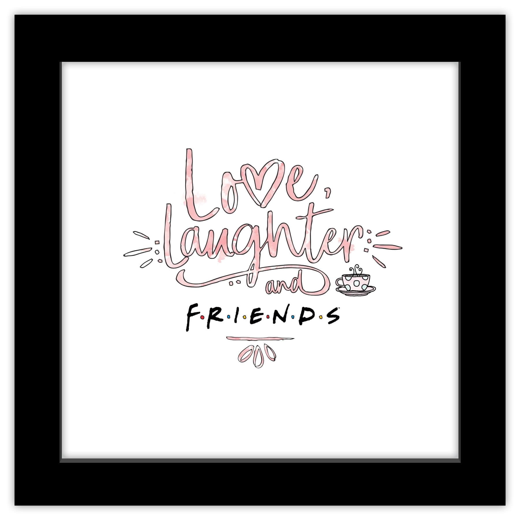 Love, Laughter, and Friends Black Framed Poster, 12" x 12"