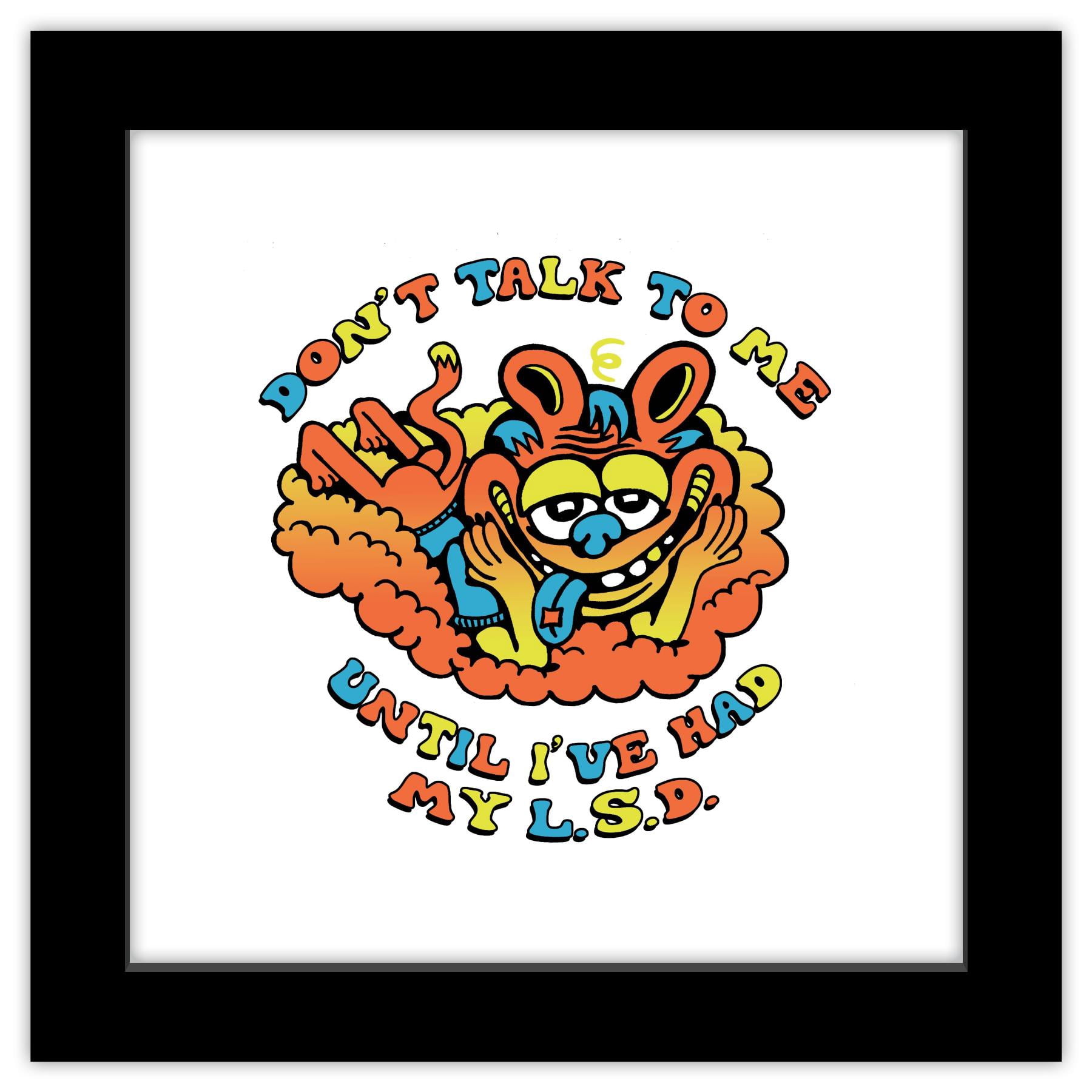 Gallery Pops Killer Acid - Don't Talk To Me L.S.D. Wall Art, Black