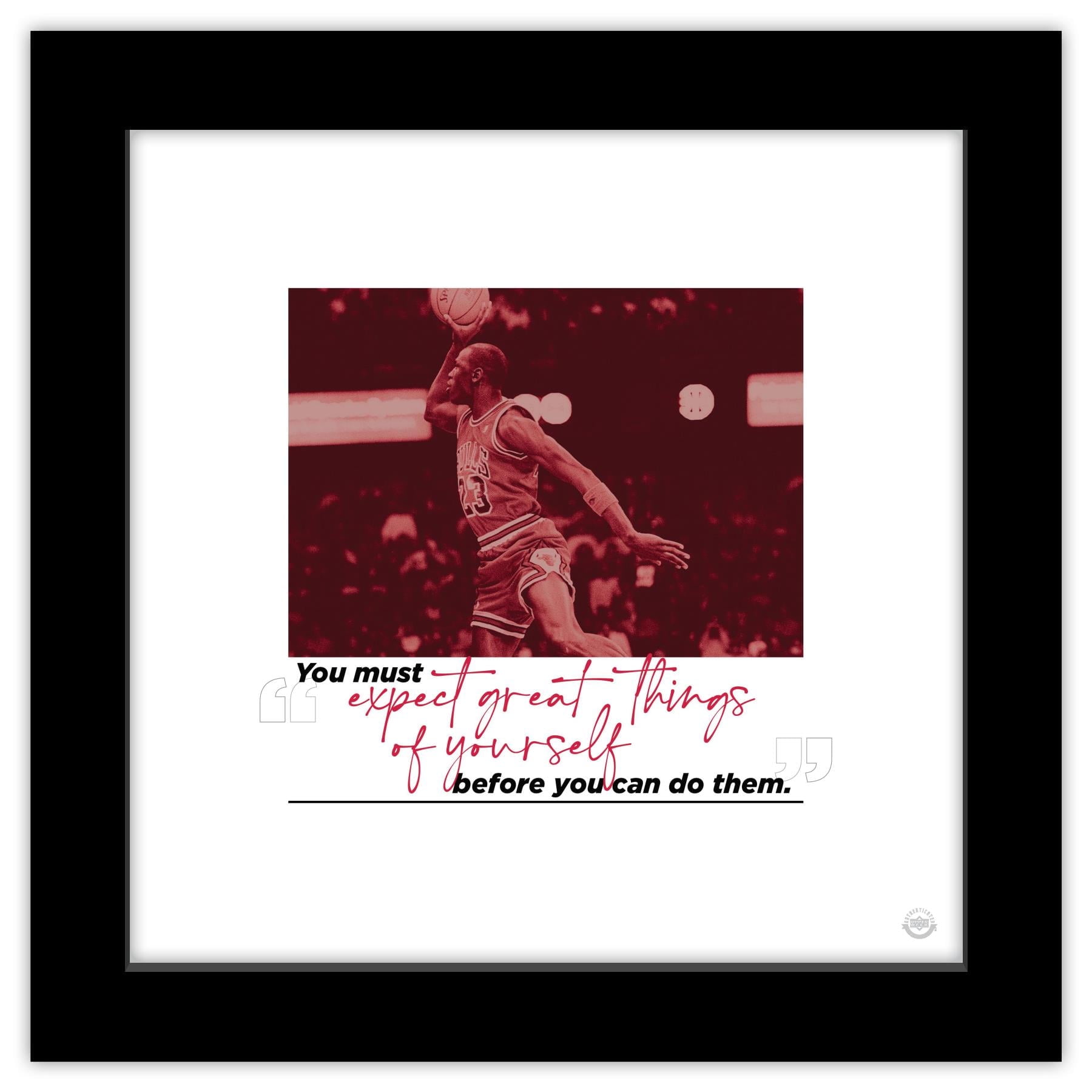 Gallery Pops Michael Jordan - Quote Expect Great Things Wall Art, Black  Framed Version, 12\, image size:1800x1800