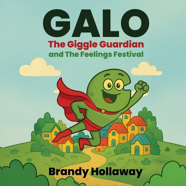 Galo: The Giggle Guardian and the Feelings Festival, (Paperback)