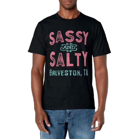 Galveston Texas Sassy and Salty T-Shirt