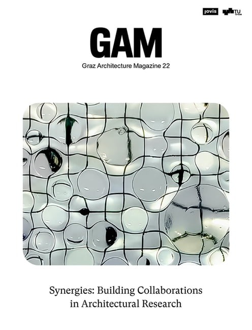 Gam - Graz Architecture Magazine Synergies: Building Collaborations in ...