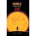 thumbnail image 1 of Gamble with the Sun (Hardcover), 1 of 1
