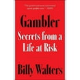 thumbnail image 1 of Pre-Owned Gambler: Secrets from a Life at Risk (Hardcover) 1668032856 9781668032855, 1 of 1