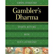 Gambler's Dharma Sports Betting with Vedic Astrology, Paperback
