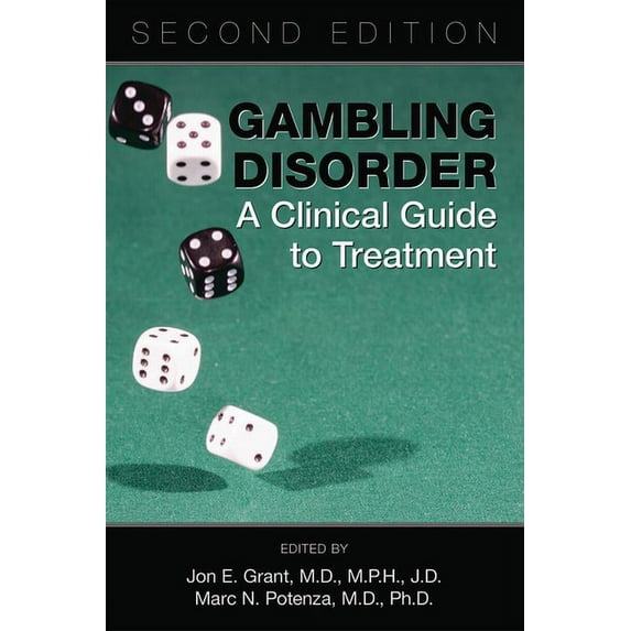 Gambling Disorder: A Clinical Guide to Treatment (Paperback)