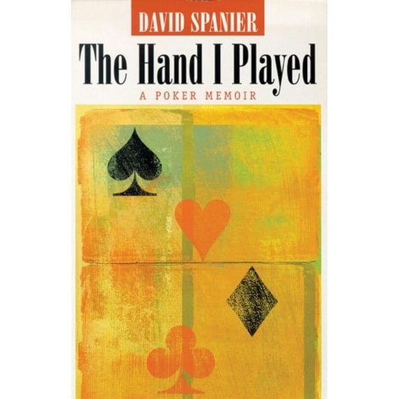 Gambling Studies Series: The Hand I Played : A Poker Memoir (Paperback)