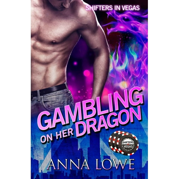 Shifters in Vegas Gambling on Her Dragon, Book 1, (Paperback)
