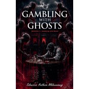 Gambling with Ghosts Gambling with blood, Book 2, Paperback