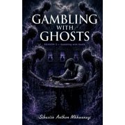 Gambling with Ghosts Gambling with death, Book 3, Paperback