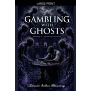 Gambling with Ghosts Gambling with death, Book 3, Paperback