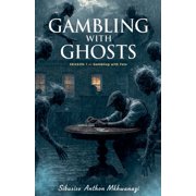 Gambling with Ghosts Gambling with fate, Book 1, Paperback