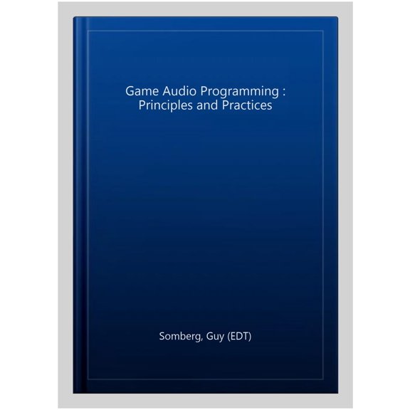 Pre-Owned Game Audio Programming 3: Principles and Practices, (Hardcover)