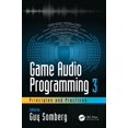 thumbnail image 1 of Game Audio Programming 3: Principles and Practices, (Paperback), 1 of 1