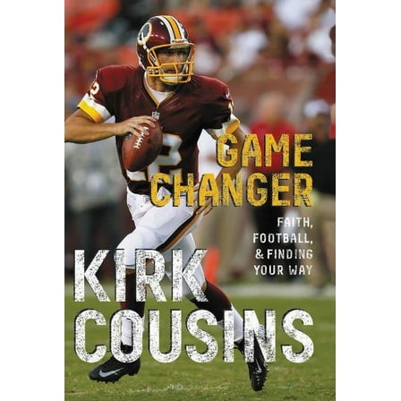 Game Changer: Faith, Football, & Finding Your Way, (Paperback)