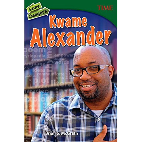 Pre-Owned Game Changers: Kwame Alexander (Paperback) 1493839322 9781493839322