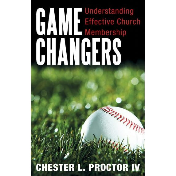 Game Changers: Understanding Effective Church Membership