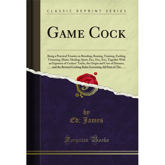 Game Cock (Classic Reprint)