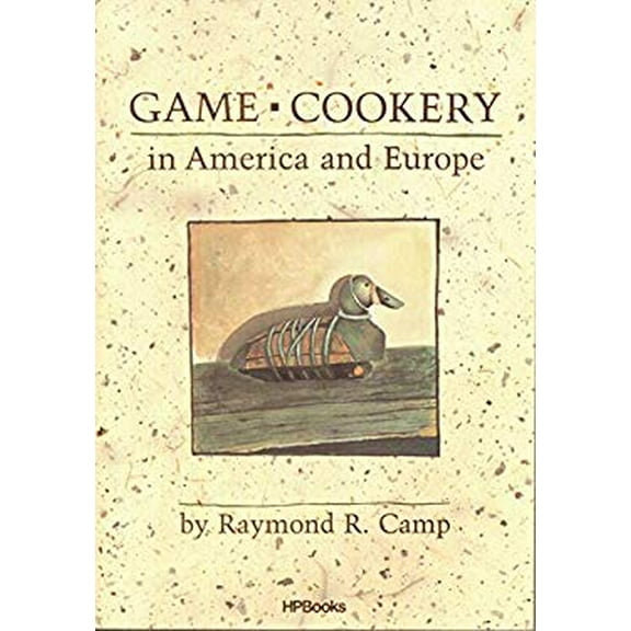 Pre-Owned Game Cookery (Paperback) 0895866951 9780895866950